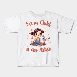 Every Child is an Artist - Cute Girl Kids T-Shirt